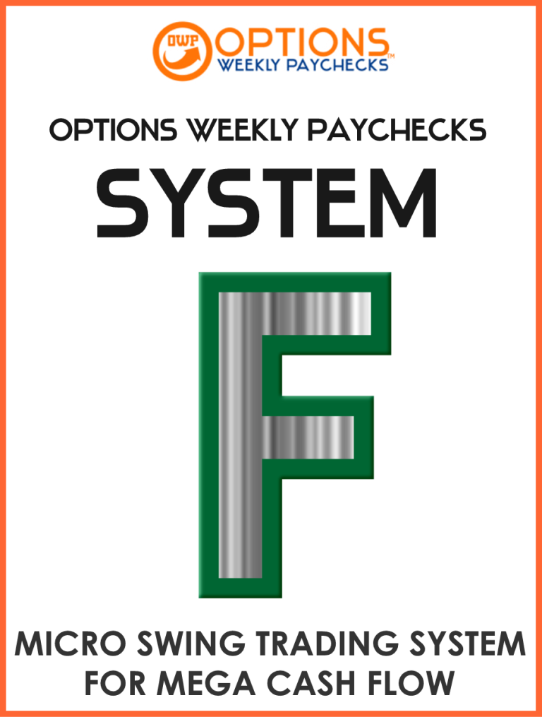 Options Weekly Paychecks System F
