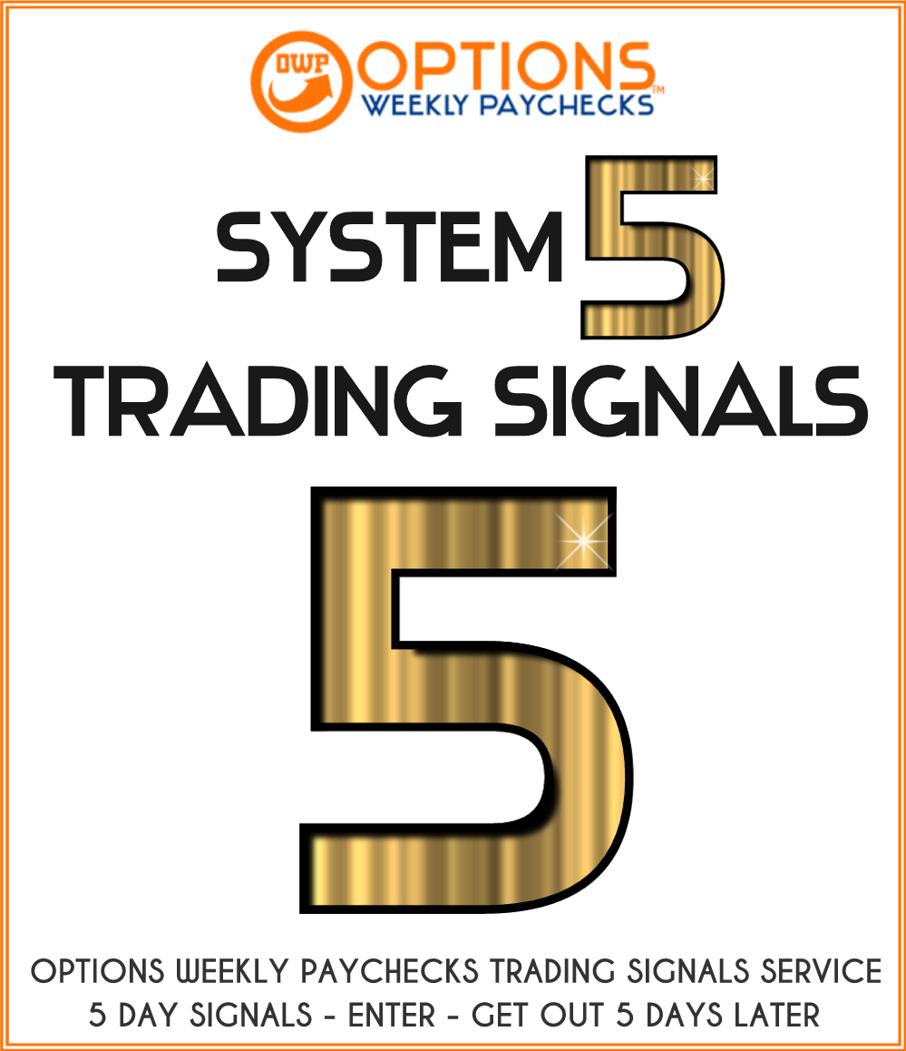 Options Weekly Paychekcs System 5 Trading Signals