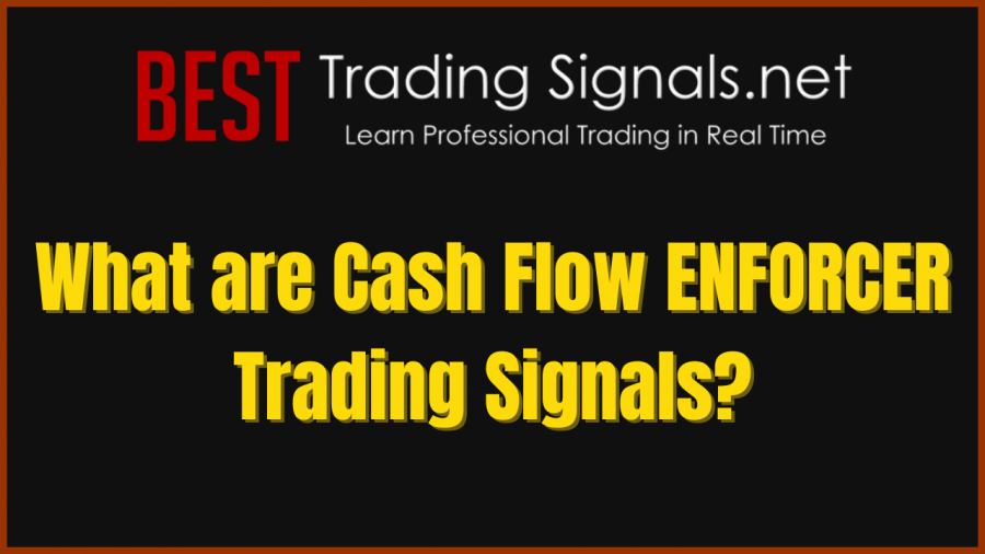 What are Cash Flow ENFORCER Trading Signals?