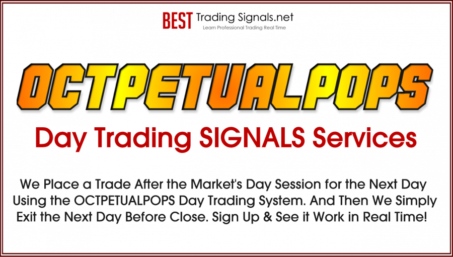 New OCTPETUALPOPS Trading Signals for Day Trading in Only 2 Minutes and Night.