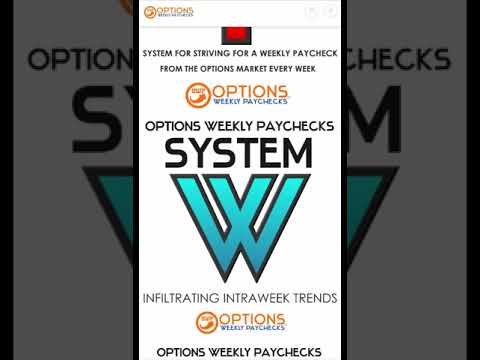 Options Weekly Paychecks System W for Monsterous Cash Flow
